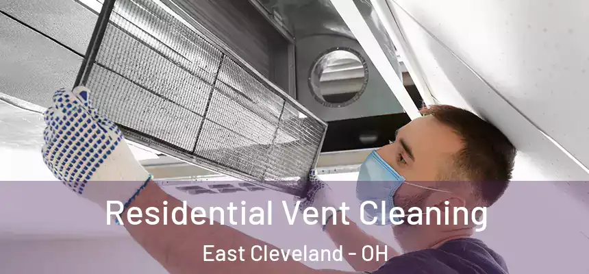  Residential Vent Cleaning East Cleveland - OH