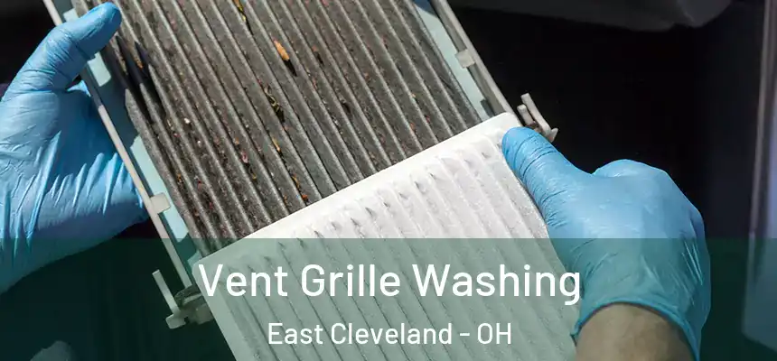  Vent Grille Washing East Cleveland - OH